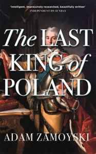 Pdf online books for download The Last King Of Poland English version 9781474615198 DJVU