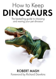 Free internet book download How To Keep Dinosaurs CHM FB2 by 