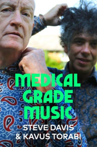 Title: Medical Grade Music, Author: Steve Davis