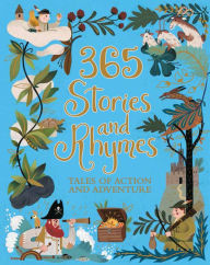 Title: 365 Stories and Rhymes: Tales of Action and Adventure (Deluxe Edition), Author: Parragon