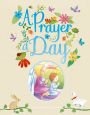 A Prayer A Day: 365 Charming Prayers