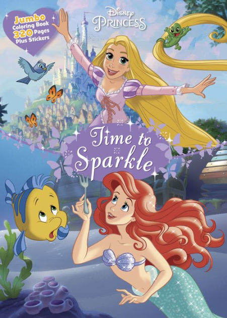 Disney Princess Time to Sparkle: Jumbo Coloring Book Plus Stickers by ...