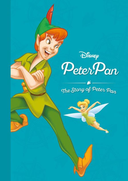 Disney Peter Pan: The Story of Peter Pan by Parragon, Hardcover ...