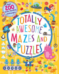 Title: Totally Awesome Mazes and Puzzles, Author: William Parragon Publishing