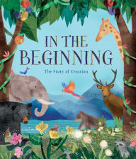 Title: In the Beginning: The Story of Creation, Author: Parragon
