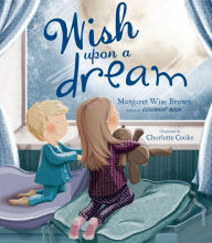 Title: Wish Upon a Dream, Author: Margaret Wise Brown