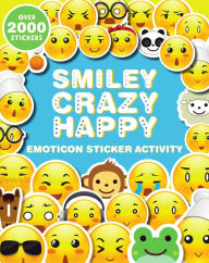 Title: Smiley, Crazy, Happy Emoticon Sticker Activity, Author: Parragon