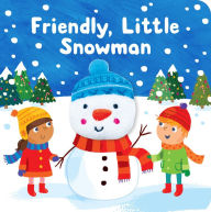 Title: Friendly Little Snowman, Author: Samantha Meredith