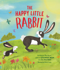 Title: The Happy Little Rabbit, Author: Margaret Wise Brown