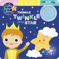 Title: Little Baby Bum Twinkle, Twinkle Little Star: Sing Along!, Author: Parragon