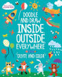 Doodle and Draw, Inside, Outside, Everywhere