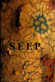 Title: Seep, Author: J. Eric Laing