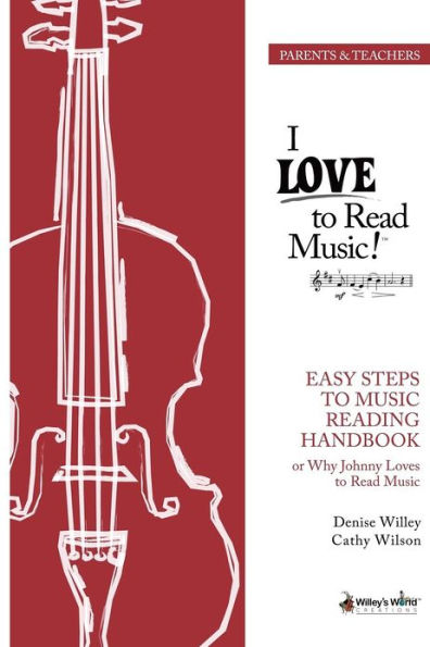 Easy Steps to Music Reading: Why Johnny Loves to Read Music