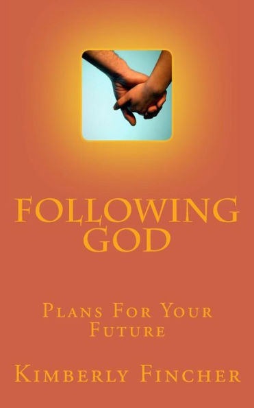 Following God: Gods Purpose For Your Life