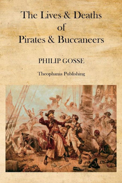 The Lives & Deaths of Pirates & Buccaneers