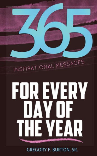 365 Inspirational Messages For Every Day of The Year