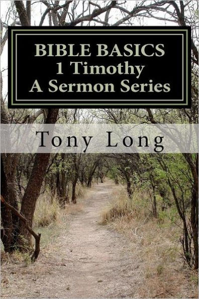 Barnes and Noble BIBLE BASICS 1 Timothy A Sermon Series | Hamilton Place