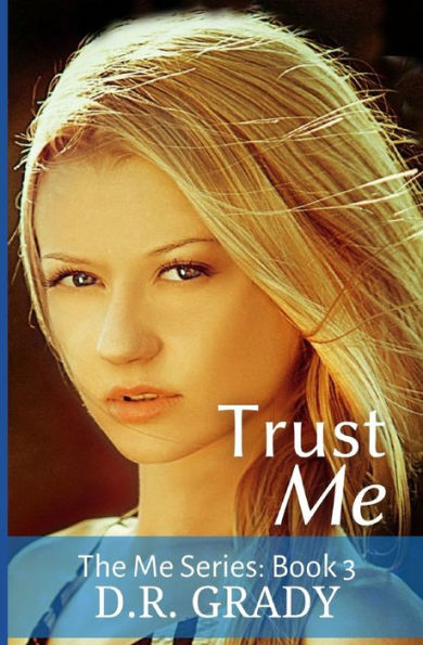 Trust Me: The Me Series - Book 3