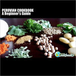 Alternative view 1 of Peruvian Cookbook: A Beginner's Guide