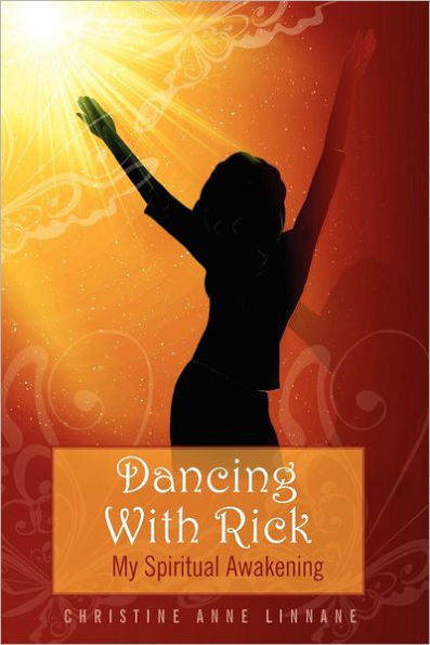Dancing With Rick: My Spiritual Awakening
