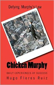 Chicken Murphy: The living life of Chicken Murphy