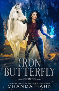 Title: The Iron Butterfly (Iron Butterfly Series #1), Author: Chanda Hahn