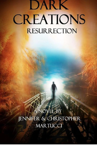 Dark Creations: Resurrection: (Part 3)