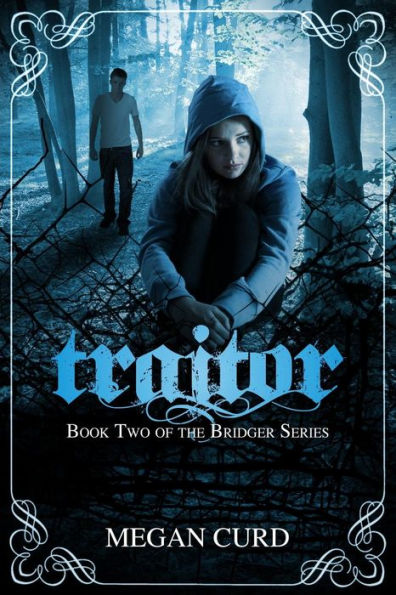 Traitor: (Bridger #2)