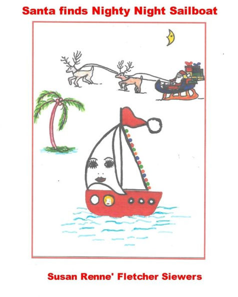 Santa finds Nighty Night Sailboat