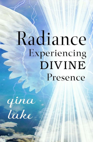 Radiance: Experiencing Divine Presence