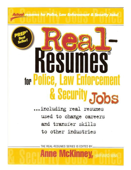 Real-Resumes for Police, Law Enforcement, & Security Jobs