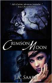 Title: Crimson Moon: Crimson Trilogy, Author: J. A. Saare