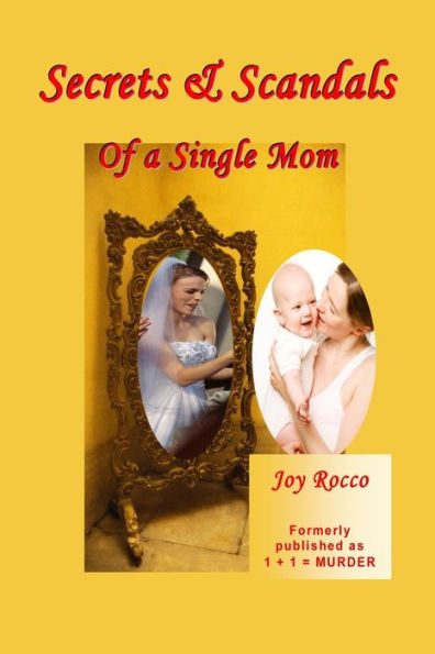 Secrets & Scandals of a Single Mom