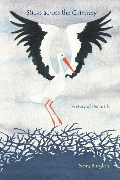 Sticks across the Chimney: a story of Denmark