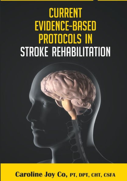 Current Evidence Based Protocols in Stroke Rehabilitation