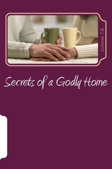 Secrets of a Godly Home