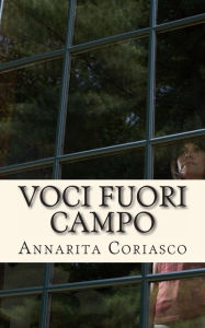 Title: Voci fuori campo, Author: Annarita Coriasco