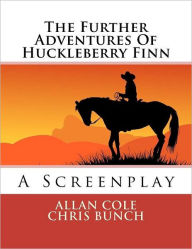 Title: The Further Adventures Of Huckleberry Finn, Author: Chris Bunch
