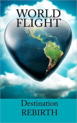 World Flight Destination Rebirth By Ioannis K Patiniotis