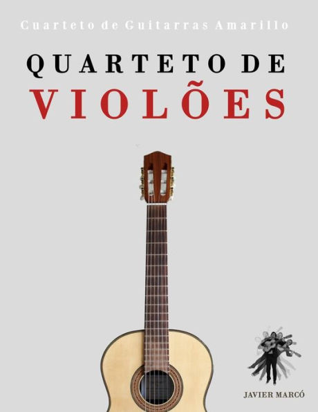 Quarteto de Violões: Cuarteto de Guitarras Amarillo