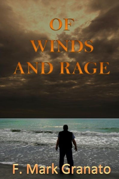 Of Winds and Rage