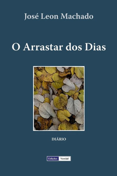 O Arrastar dos Dias