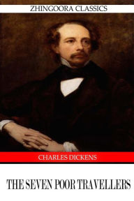 Title: The Seven Poor Travellers, Author: Charles Dickens
