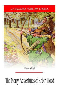 Title: The Merry Adventures of Robin hood, Author: Howard Pyle
