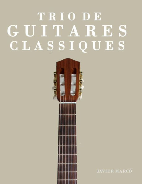 Trio de Guitares Classiques: Deux