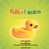 Title: Robby l'anatra, Author: Gary Lynn Dougharty