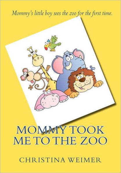 Mommy Took Me To The Zoo