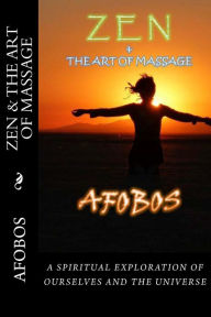 Title: Zen and the Art of Massage, Author: Afobos