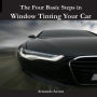 The Four Basic Steps in Window Tinting Your Car