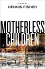 Motherless Children